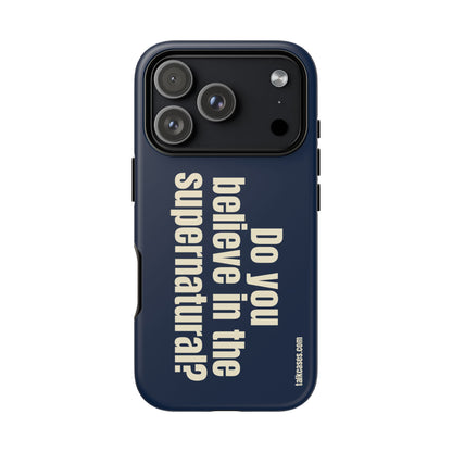 Do you believe in the supernatural?