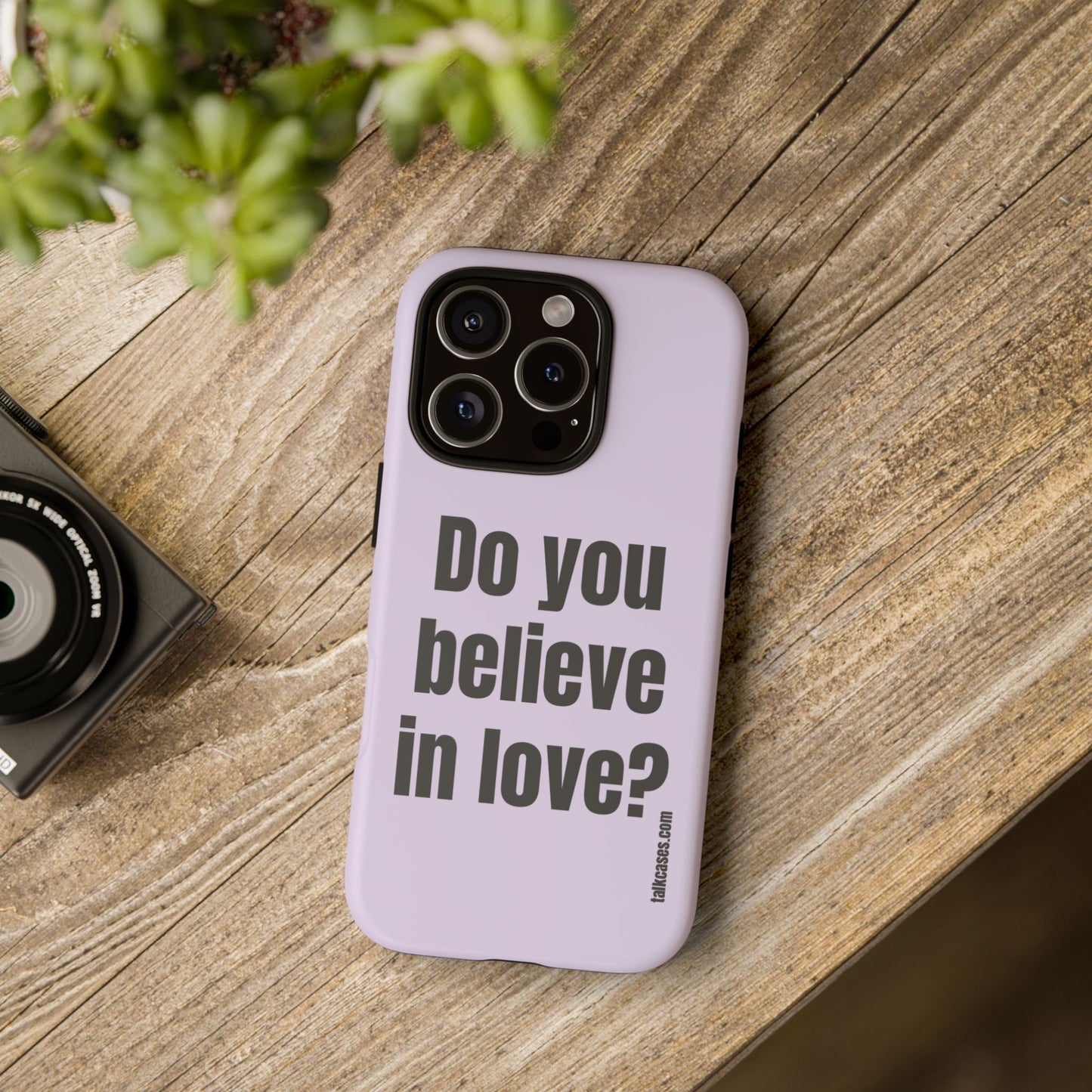 Do you believe in love?