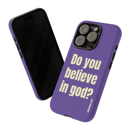Do you believe in god?