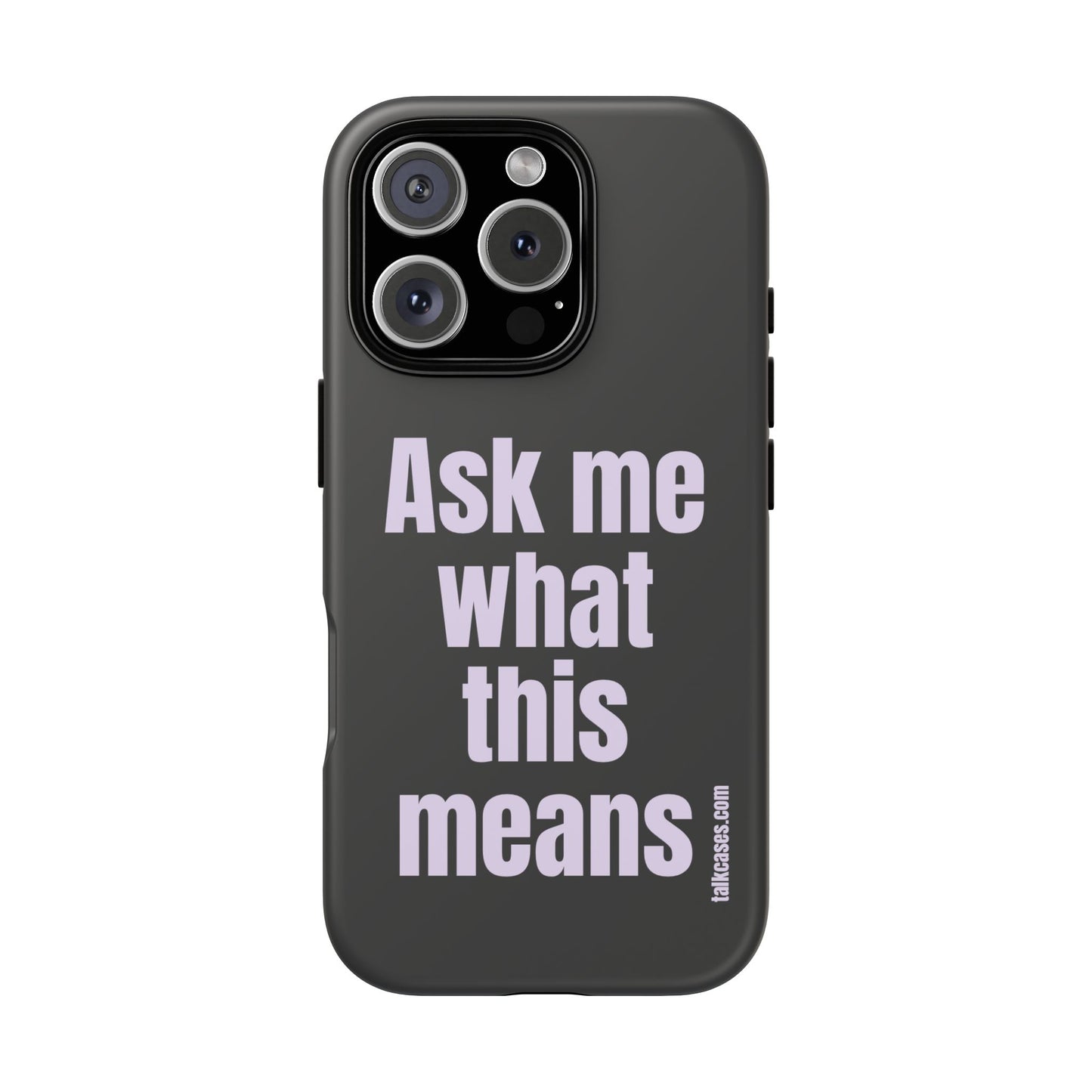 Ask me what this means