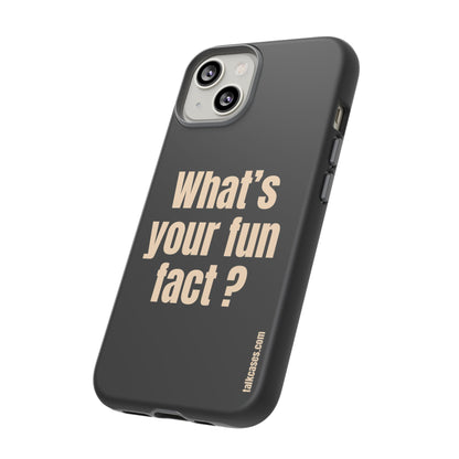 What's your fun fact?