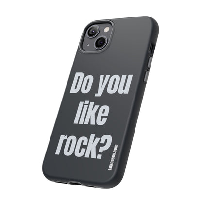 Do you like rock?