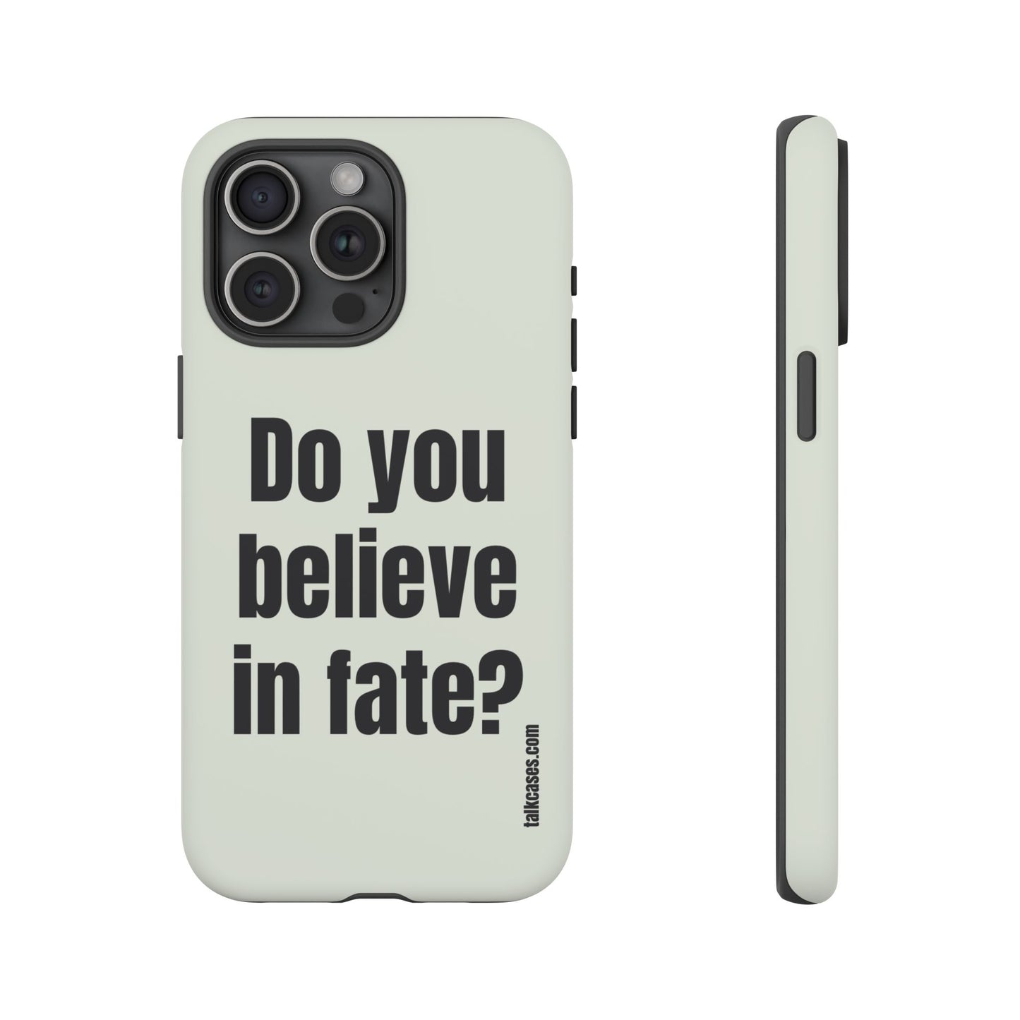 Do you believe in fate?