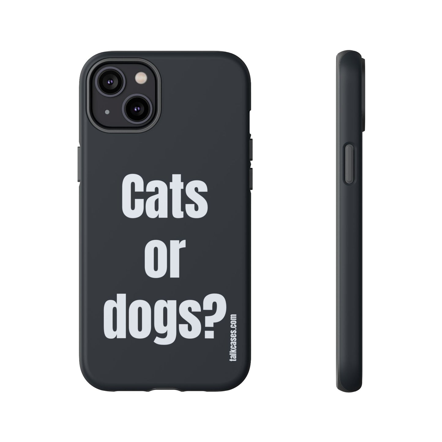 Cats or dogs?