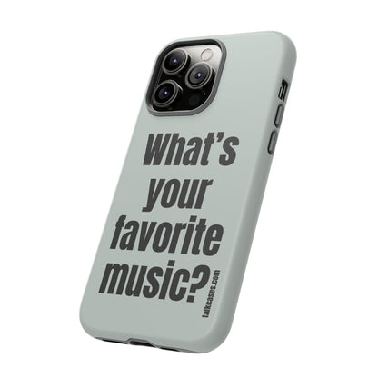 What's your favorite music?
