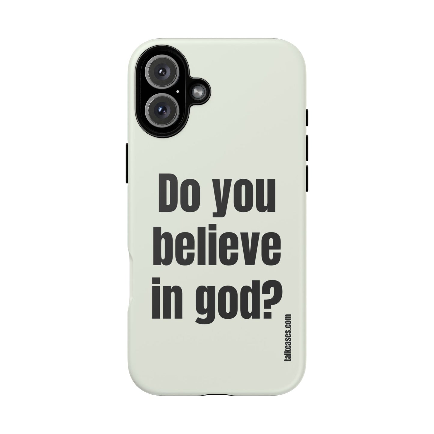 Do you believe in god?