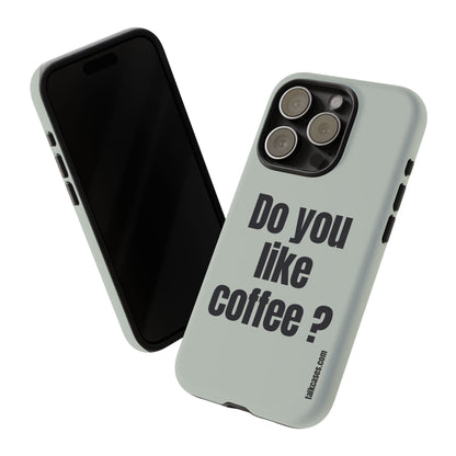 Do you like coffee?