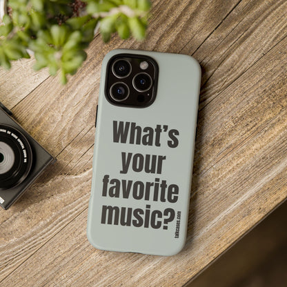What's your favorite music?