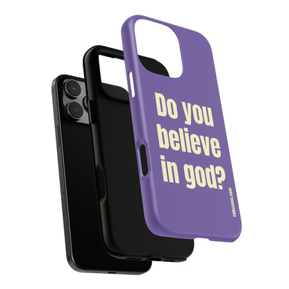 Do you believe in god?