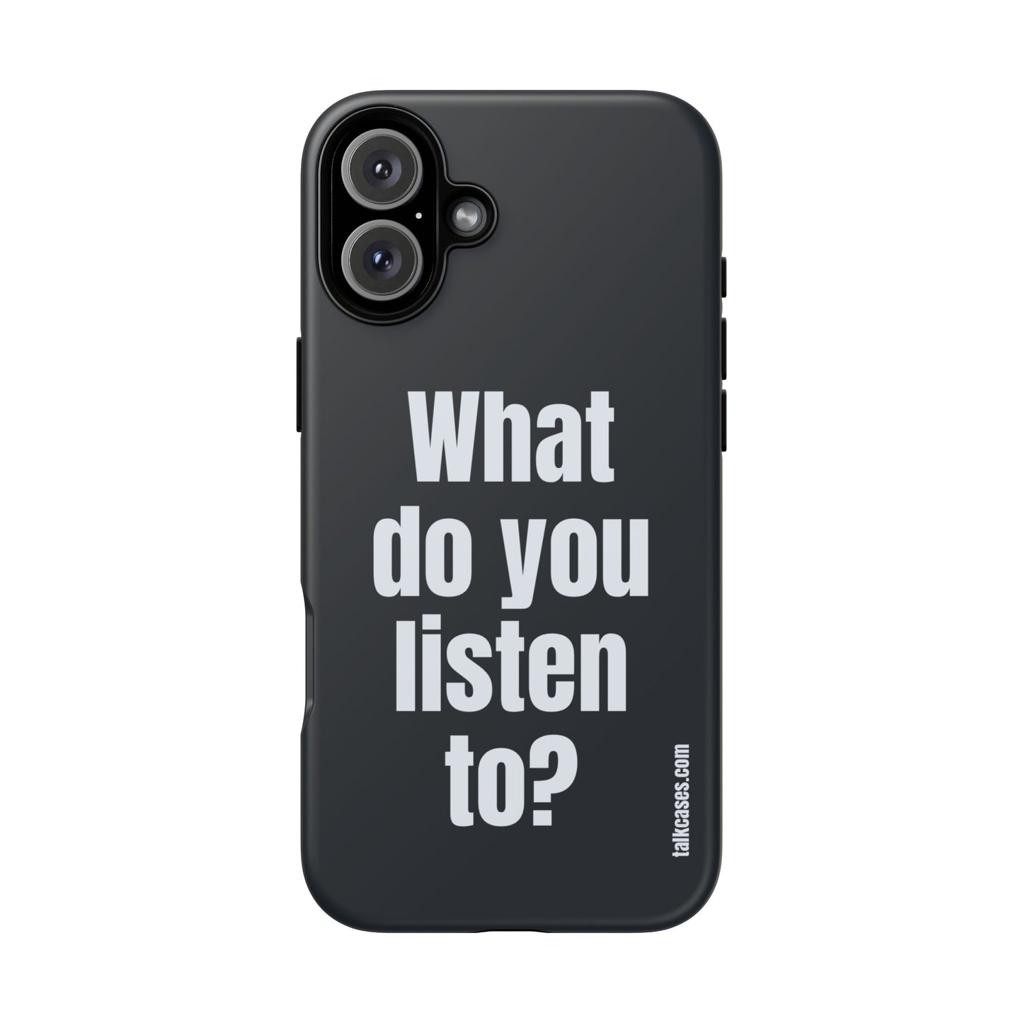 What do you listen to?