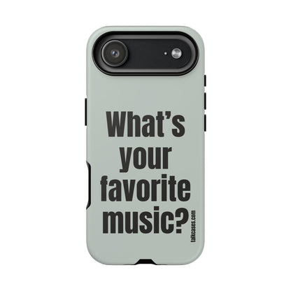 What's your favorite music?