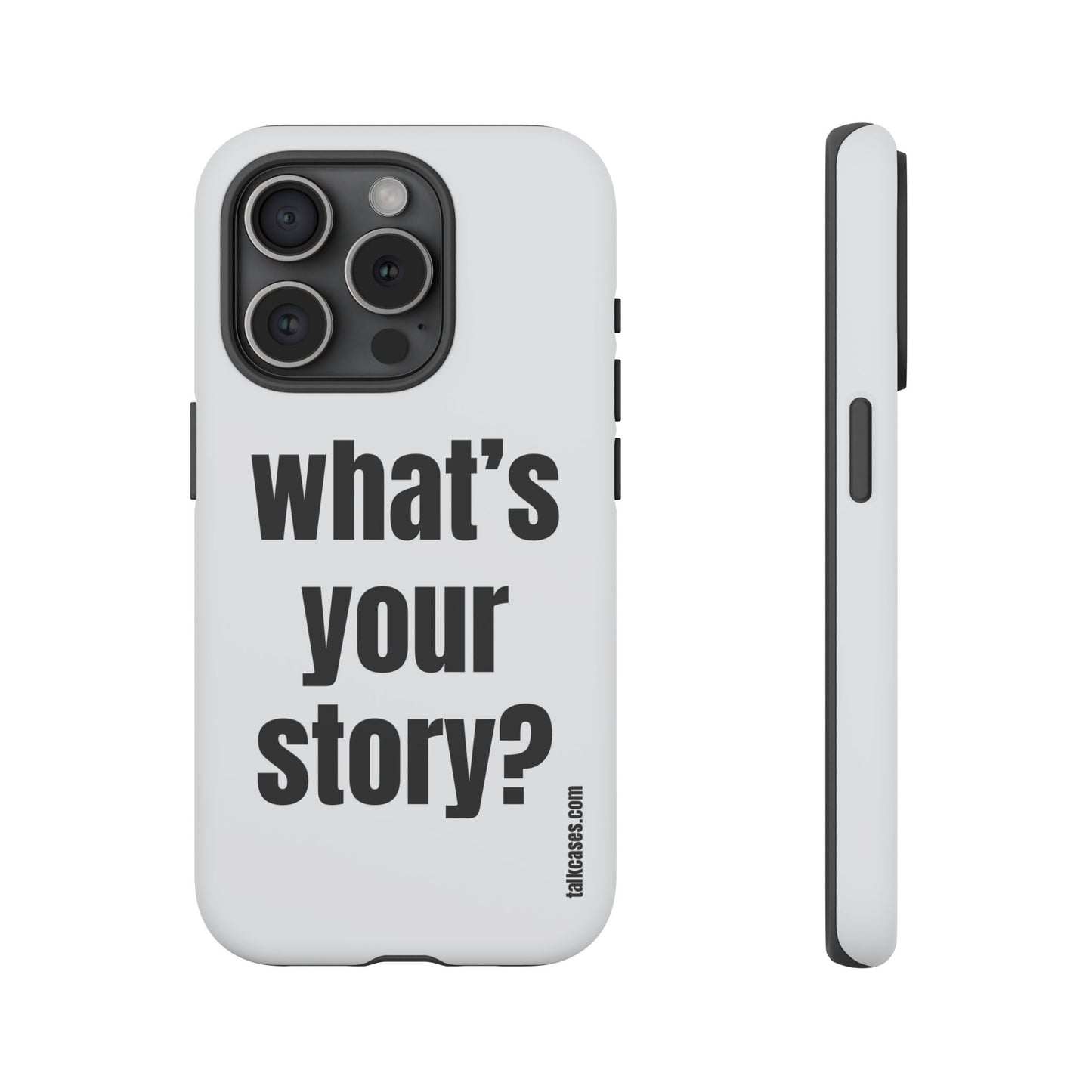 What's your story?