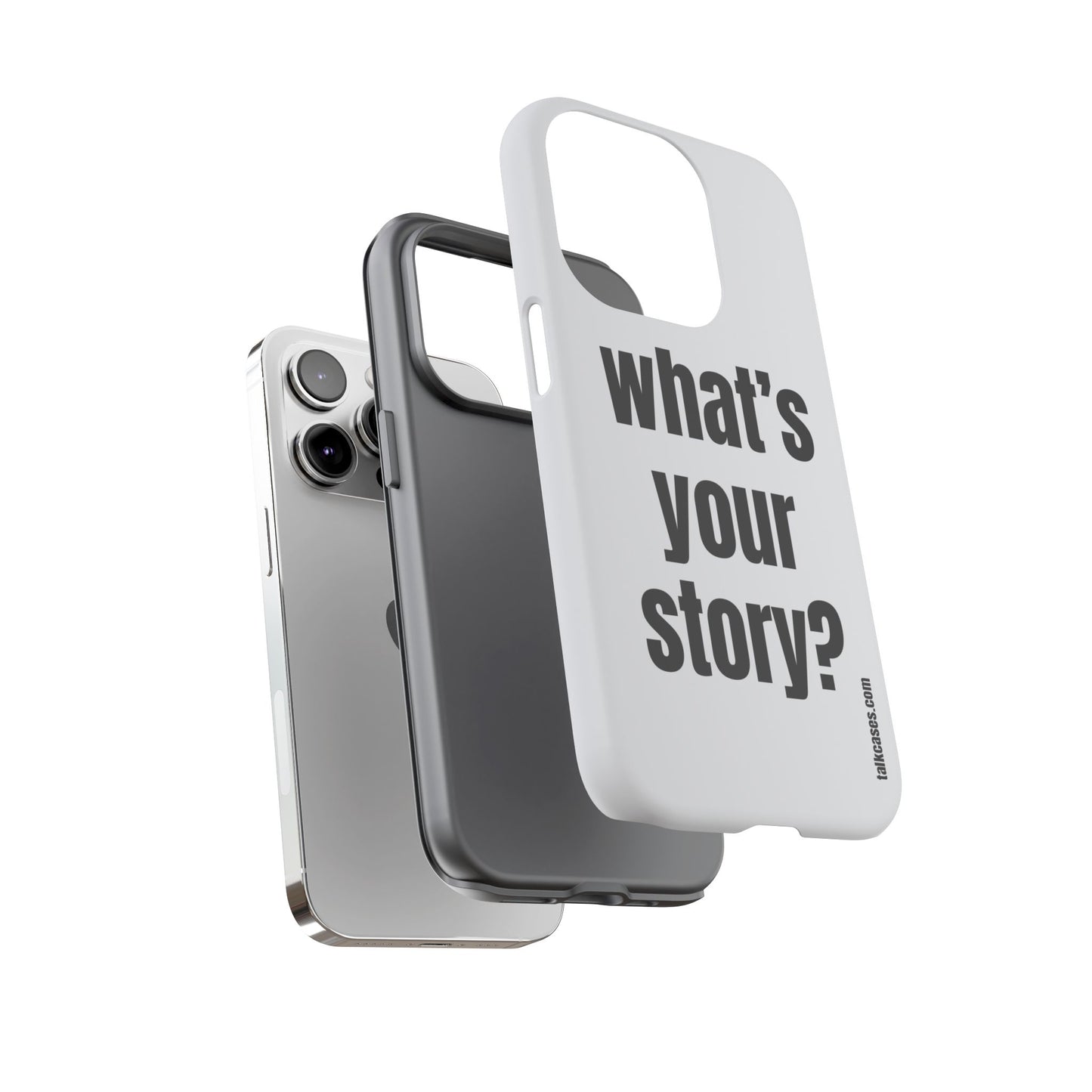 What's your story?