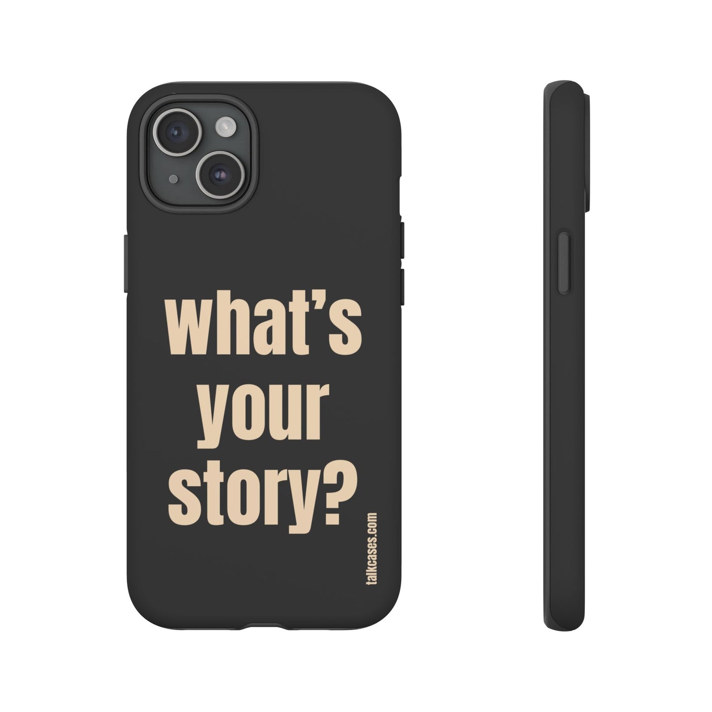 What's your story?