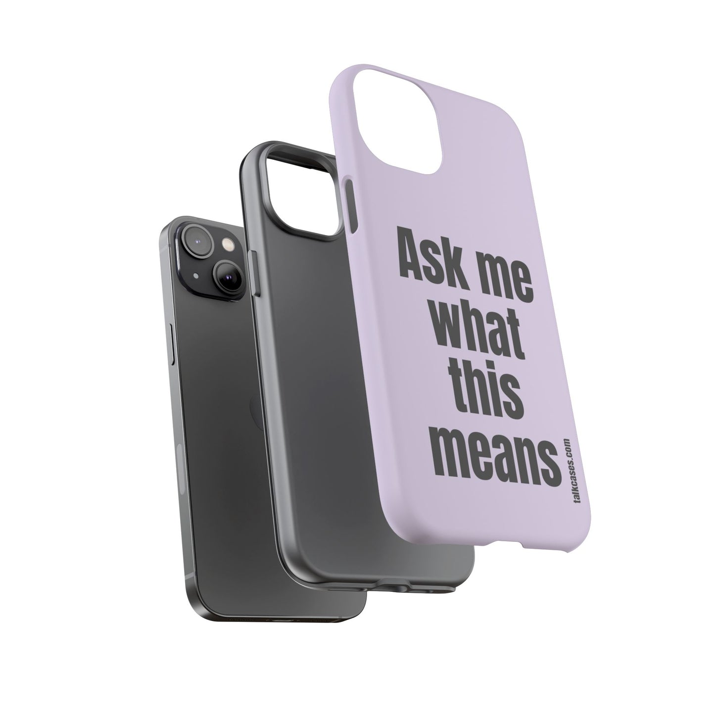 Ask me what this means