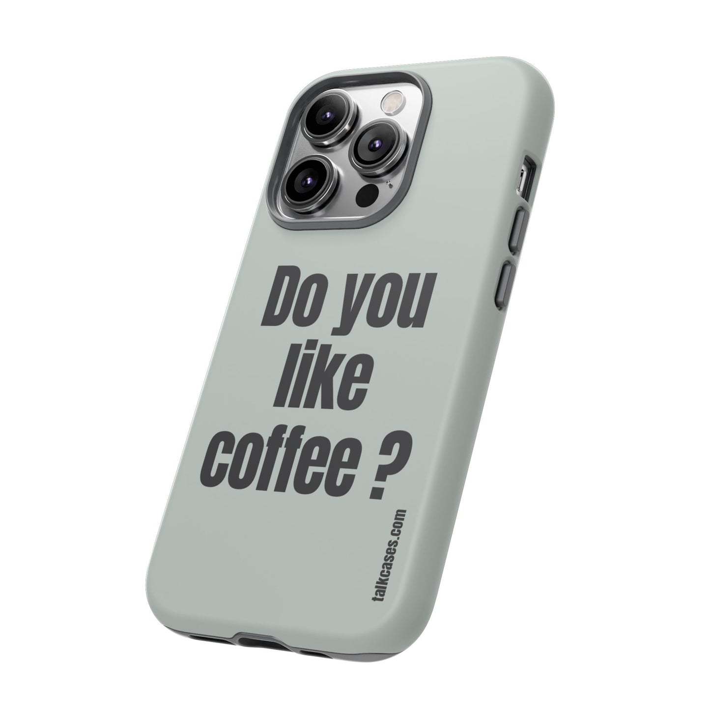Do you like coffee?