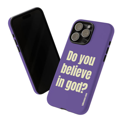 Do you believe in god?