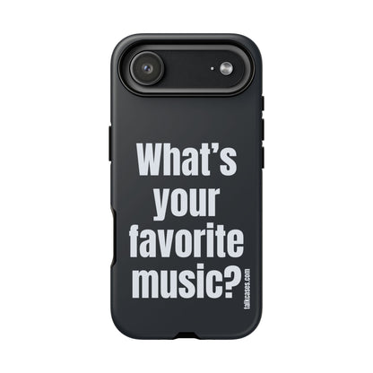 What's your favorite music?