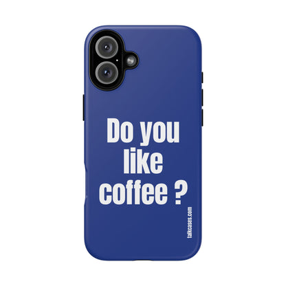 Do you like coffee?
