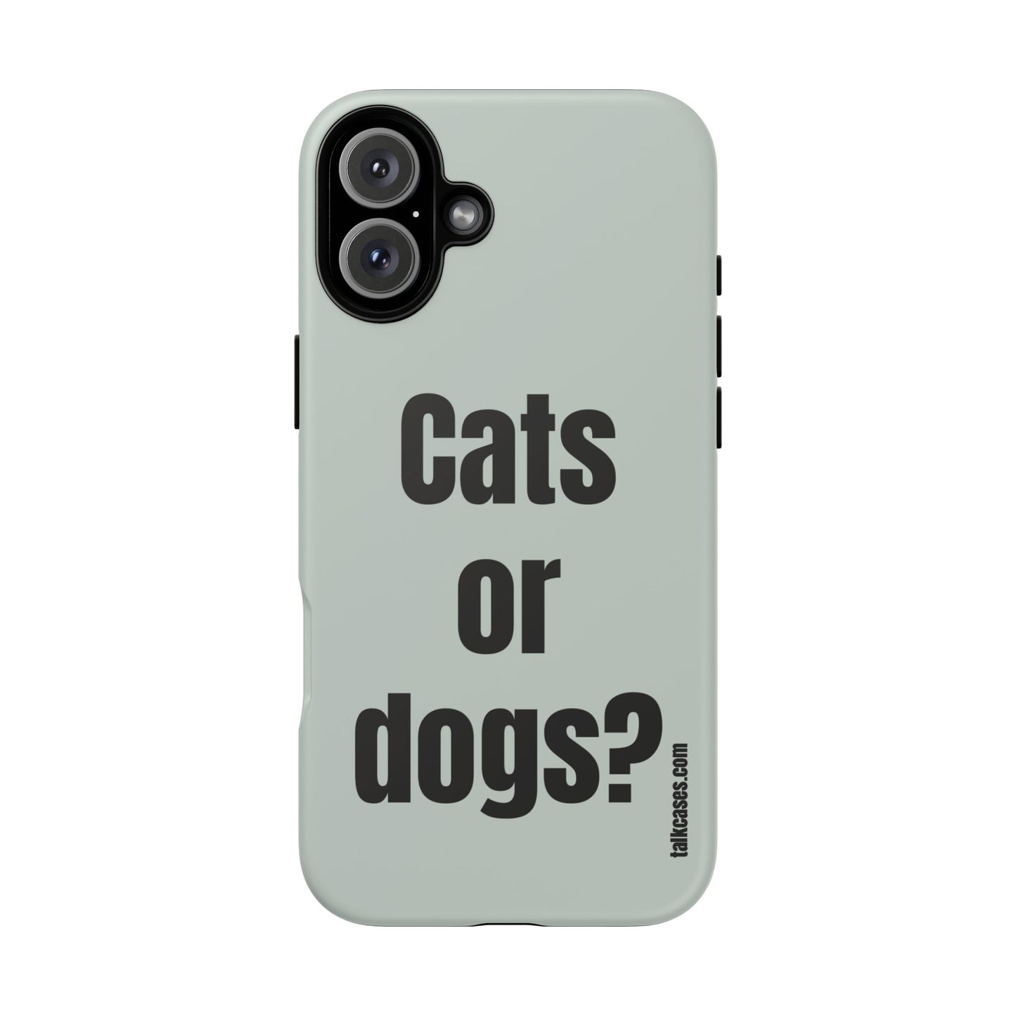 Cats or dogs?
