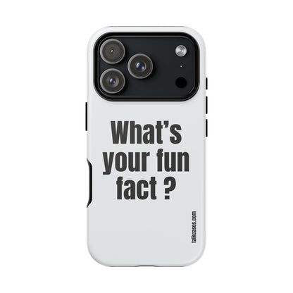 What's your fun fact?