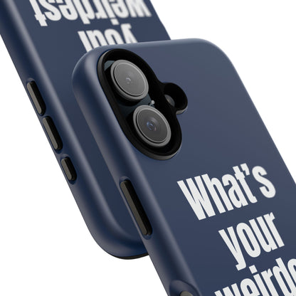 What's your weirdest hobby?