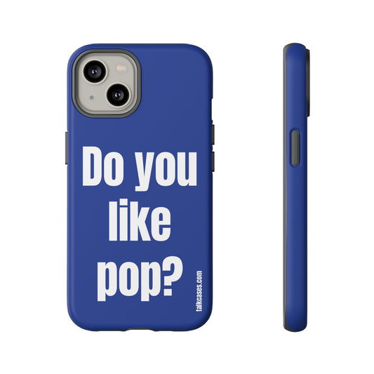 Do you like pop?
