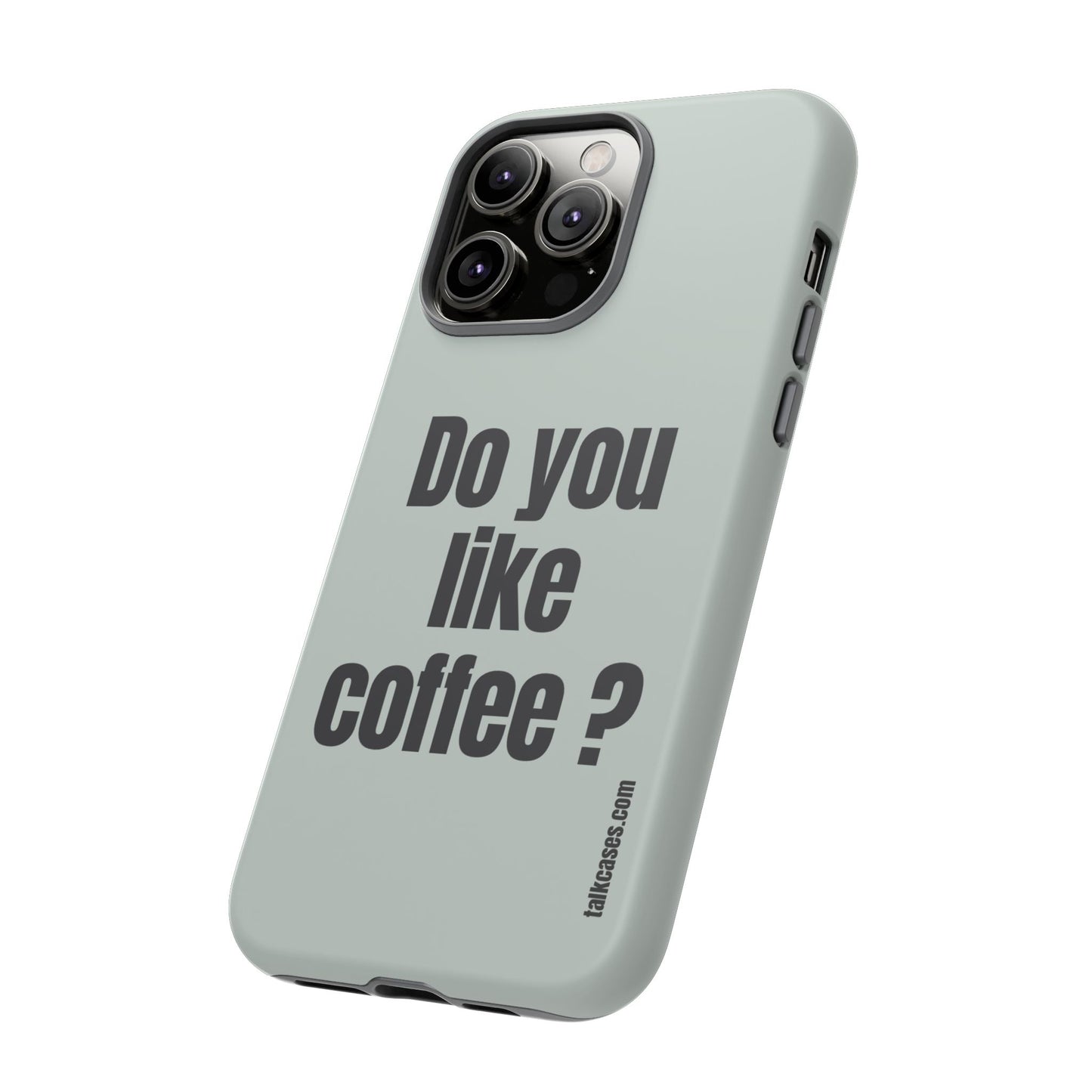 Do you like coffee?