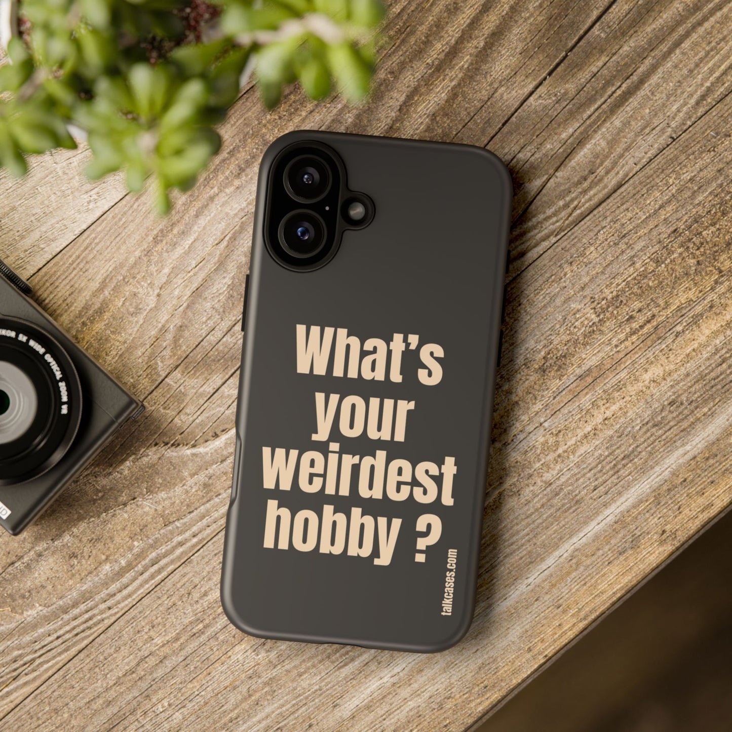 What's your weirdest hobby?