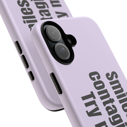 Smiles are contagious. Try me.