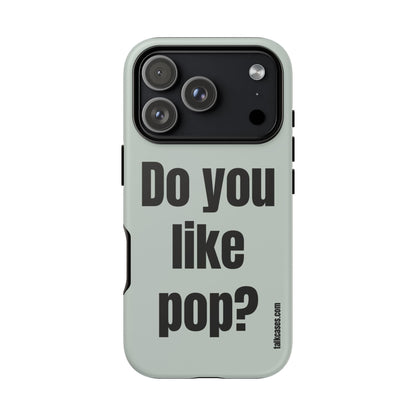 Do you like pop?