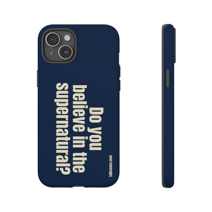 Do you believe in the supernatural?